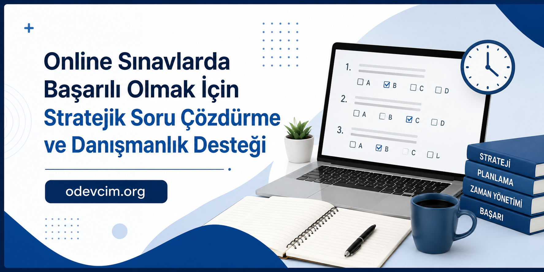 Turkish banner promoting online exams and strategic problem solving with a laptop, clock, notebook, cup of coffee, and books labelled Strateji, Planlama, Zaman Yönetimi, Başarı; site odevim.org mentioned.