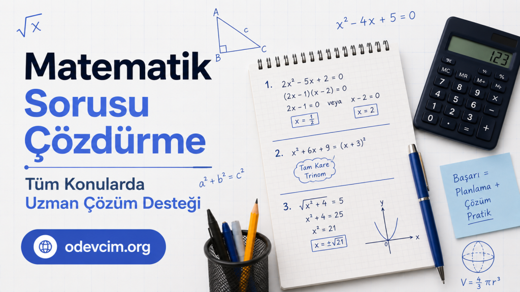 Turkish math poster showing 'Matematik Sorusu Çözümüne' with notebook, pencil, calculator and 'odevim.org' at bottom left.